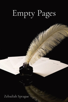 Empty Pages: Inside the Mind of Z by Sprague, Zebadiah