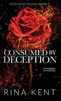 Consumed by Deception: Special Edition Print by Kent, Rina