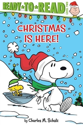 Christmas Is Here! by Schulz, Charles M.