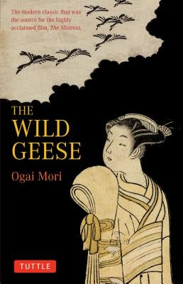 The Wild Geese by Mori, Ogai
