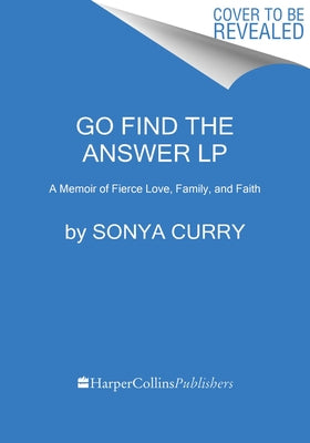 Fierce Love: A Memoir of Family, Faith, and Purpose by Curry, Sonya