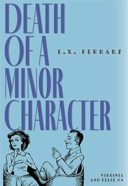 Death of a Minor Character by Ferrars, E. X.
