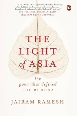 The Light of Asia: The Poem That Defined the Buddha by Ramesh, Jairam