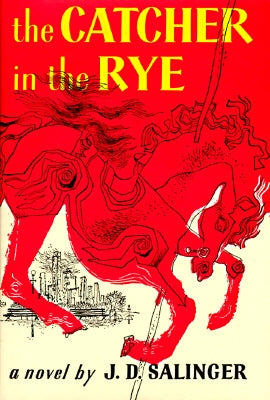 The Catcher in the Rye. by Salinger, J. D.