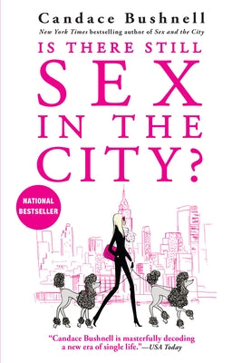 Is There Still Sex in the City? by Bushnell, Candace