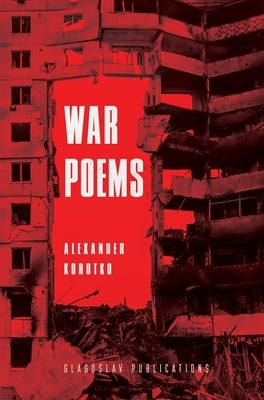 War Poems by Korotko, Alexander