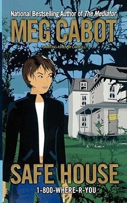 Safe House, Volume 3 by Cabot, Meg