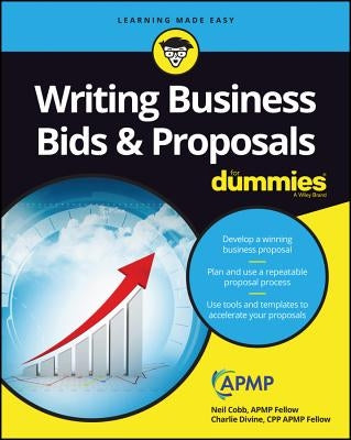 Writing Business Bids and Proposals for Dummies by Cobb, Neil