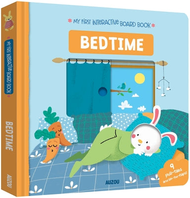 My First Interactive Board Book: Bedtime by Loiselet, Camille