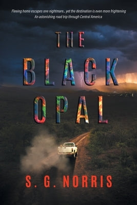 The Black Opal by S. G. Norris