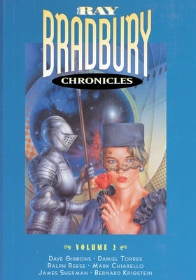 The Ray Bradbury Chronicles Volume 2 by Bradbury, Ray D.