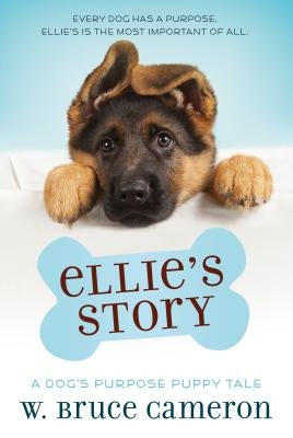 Ellie's Story: A Puppy Tale by Cameron, W. Bruce
