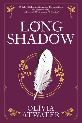 Longshadow by Atwater, Olivia