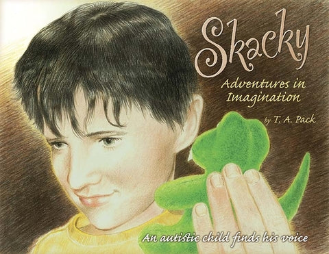 Skacky - Adventures in Imagination by Pack, Timothy A.