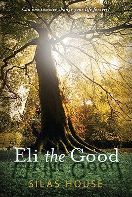Eli the Good by House, Silas
