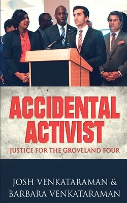 Accidental Activist: Justice for the Groveland Four by Venkataraman, Barbara
