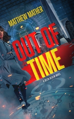 Out of Time by Mather, Matthew
