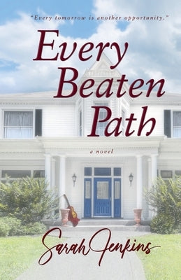Every Beaten Path by Jenkins, Sarah