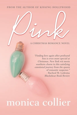 Pink: A Christmas Romance by Collier, Monica