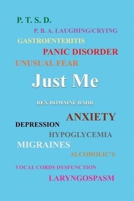 Just Me by Bahr, Rex Romaine