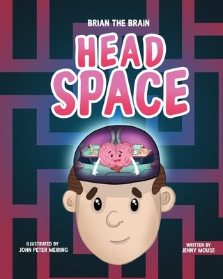 Brian the Brain Head Space by Mouse, Jenny
