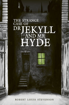 The the Strange Case of Dr Jekyll and MR Hyde by Stevenson, Robert Louis