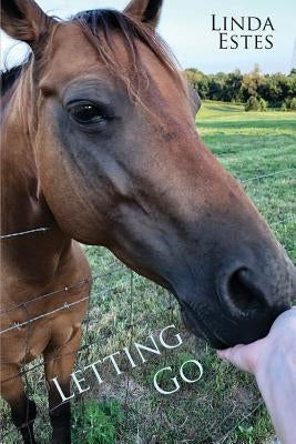 Letting Go by Estes, Linda