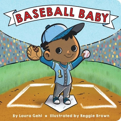 Baseball Baby by Gehl, Laura