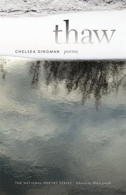 Thaw: Poems by Dingman, Chelsea