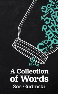 A Collection of Words by Gudinski, Sea