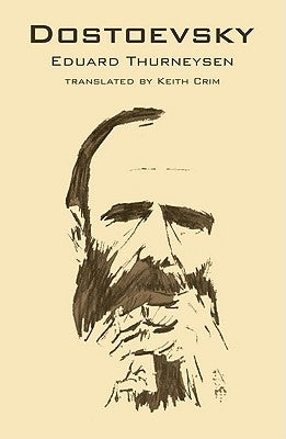 Dostoevsky by Thurneysen, Eduard