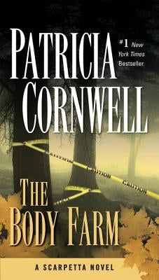 The Body Farm: Scarpetta (Book 5) by Cornwell, Patricia