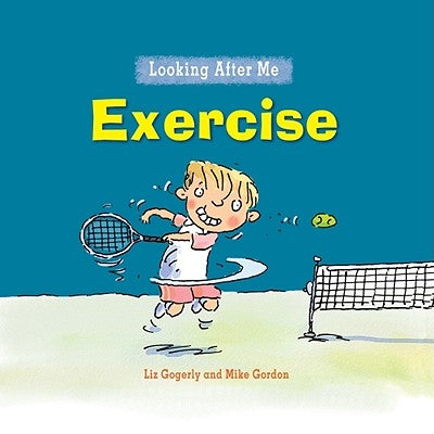 Exercise by Gogerly, Liz