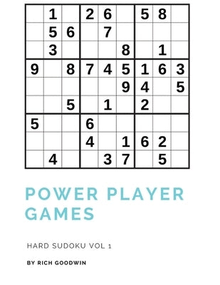 Power Player Games Hard Sudoku Vol 1 by Goodwin, Rich