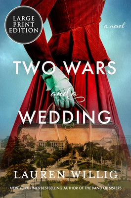 Two Wars and a Wedding by Willig, Lauren