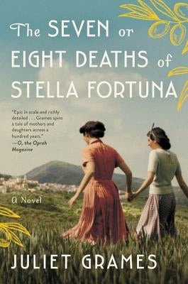 The Seven or Eight Deaths of Stella Fortuna by Grames, Juliet