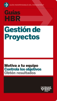 Guías Hbr: Gestión de Proyectos by Harvard Business Review