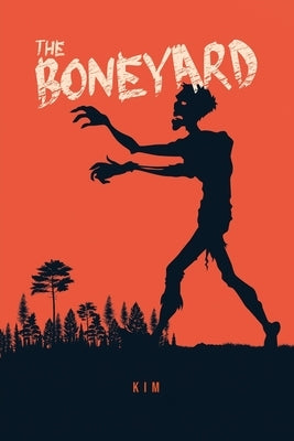 The Boneyard by Kim