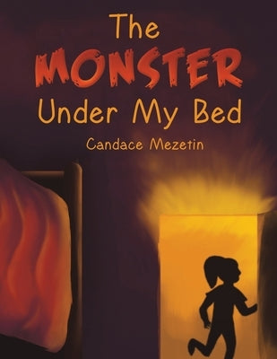 The Monster Under My Bed by Mezetin, Candace