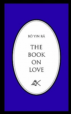 The Book on Love by Bô Yin Râ