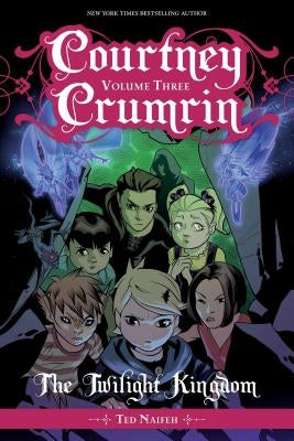 Courtney Crumrin Vol. 3, Volume 3: The Twilight Kingdom by Naifeh, Ted