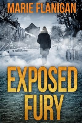 Exposed Fury by Flanigan, Marie