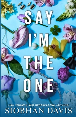 Say I'm the One (Special Edition) by Davis, Siobhan