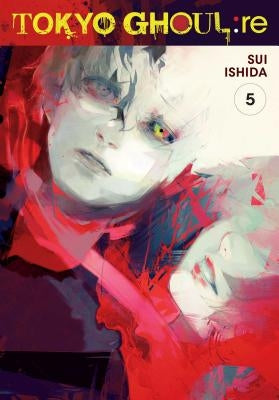Tokyo Ghoul: Re, Vol. 5, Volume 5 by Ishida, Sui
