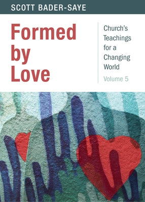 Formed by Love by Bader-Saye, Scott