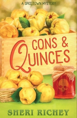 Cons & Quinces by Richey, Sheri