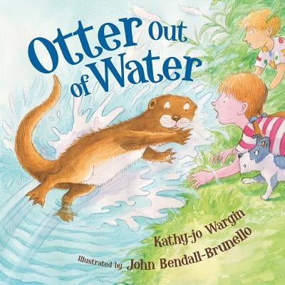 Otter Out of Water by Wargin, Kathy-Jo