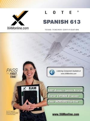 TExES Languages Other Than English (Lote) - Spanish 613 Teacher Certification Test Prep Study Guide by Wynne, Sharon A.