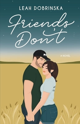 Friends Don't by Dobrinska, Leah