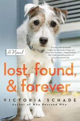 Lost, Found, and Forever by Schade, Victoria